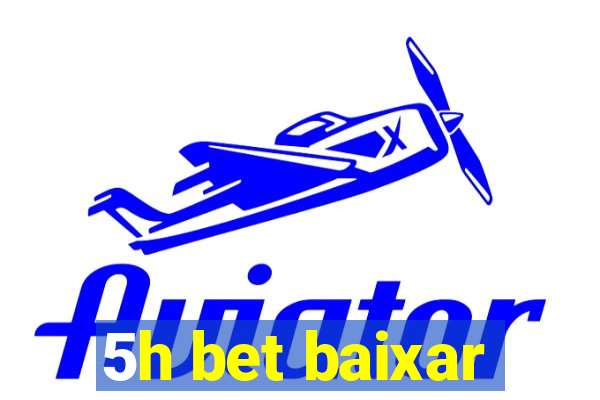 5h bet baixar